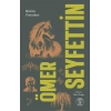 Ömer Seyfettin - Bütün Öyküleri 2. Cilt