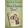 Ömür Diyorlar Buna