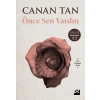 Önce Sen Vardın