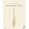 Ördek, Ölüm ve Lale