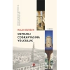 Osmanlı Coğrafyasına Yolculuk