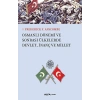 Osmanlı Dönemi ve Sonrası Ülkelerde Devlet, İnanç ve Millet