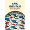 Osmanlı Gemi Tasvirleri