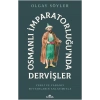 Osmanlı İmparatorluğu’nda Dervişler