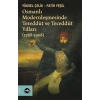Osmanlı Modernleşmesinde Tereddüt ve Teceddüt Yılları
