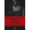 Osmanlının Manevi Sultanları