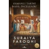 Osmanlı Tarihi Nasıl İncelenir ?