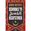 Osmanlı`yı Yeniden Keşfetmek