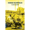 Osmanlı’da Köpekler