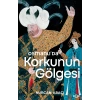 Osmanlı’da Korkunun Gölgesi