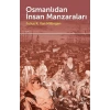 Osmanlıdan İnsan Manzaraları