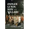 Osmanlı’nın Son Yılları