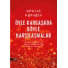 Öyle Kargaşada Böyle Karşılaşmalar