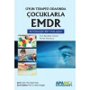 Oyun Terapisi Odasında Çocuklarla EMDR