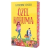 Özel Koruma / Katherine Center + Sanat Kitabı