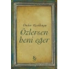 Özlersen Beni Eğer