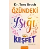 Özündeki Işığı Keşfet