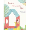 Parkta Kimsecikler Yok