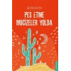 Pes Etme Mucizeler Yolda