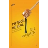 Petrol ve Bal