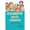 Peygamberim Bugün Yaşasaydı