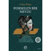 Porselen Bir Mevzu