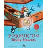Porsuk’un Büyük Macerası