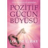 Pozitif Gücün Büyüsü