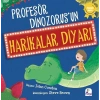 Profesör Dinozorus’un Harikalar Diyarı