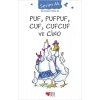 Puf Pufpuf Cuf Cufcuf ve Cino