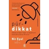 Pür Dikkat