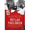 Putlar Yıkılırken