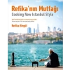 Refika’nın Mutfağı - Cooking New Istanbul Style