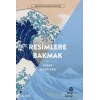 Resimlere Bakmak