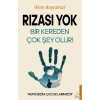 Rızası Yok - Bir Kereden Çok Şey Olur!
