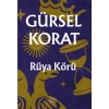 Rüya Körü / Gürsel Korat + Sanat Kitabı