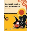 Saçaklı Cadı ve Dev Günebakan