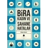 Şahane Hatalar 3 - Bira ve Kadın