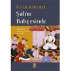 Şah’ın Bahçesinde
