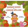 Şakşak Hanım ve Çakçak Gülleri