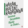 Sanatsal Gerçeklikler,  Olgular ve Öteleri