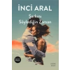 Şarkını Söylediğin Zaman / İnci Aral + Sanat Kitabı