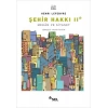 Şehir Hakkı 2 - Mekan ve Siyaset