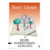 Şehir Romantiğinin Günlüğü