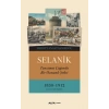 Selanik - Tanzimat Çağında Bir Osmanlı Şehri