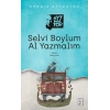 Selvi Boylum Al Yazmalım