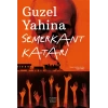 Semerkant Katarı / Guzel Yahina + Sanat Kitabı