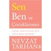 Sen Ben ve Çocuklarımız