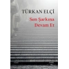 Sen Şarkına Devam Et