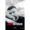 Seni Affetmiyorum